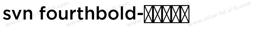 svn fourthbold字体转换